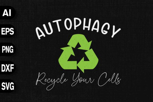Autophagy Recycle Your Cells Graphics & T-Shirt Designs