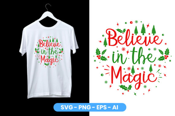 Believe in the Magic SVG: Graphics & T-Shirt Designs