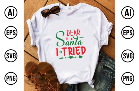 Dear Santa I Tried Graphics: Print Templates Review