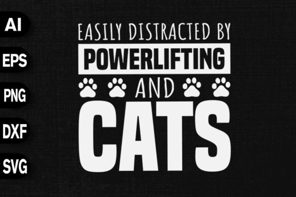 Easily Distracted by Powerlifting Cats Graphics