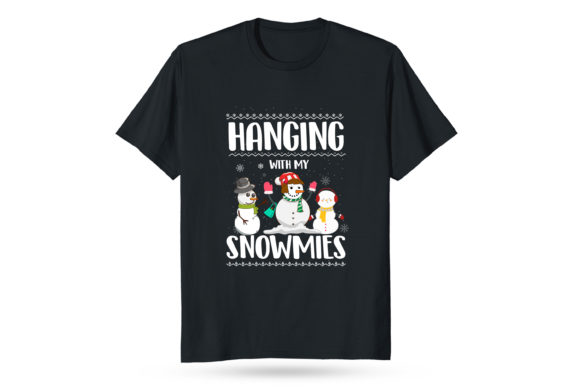 Hanging with My Snowmies: Graphics for T-Shirt Designs