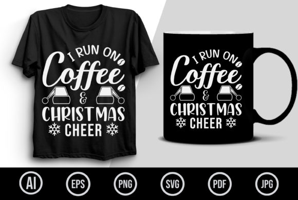I Run on Coffee Christmas Cheer: Design Review