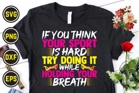 Swimming SVG T Shirt Design 24: Graphics & Print Templates